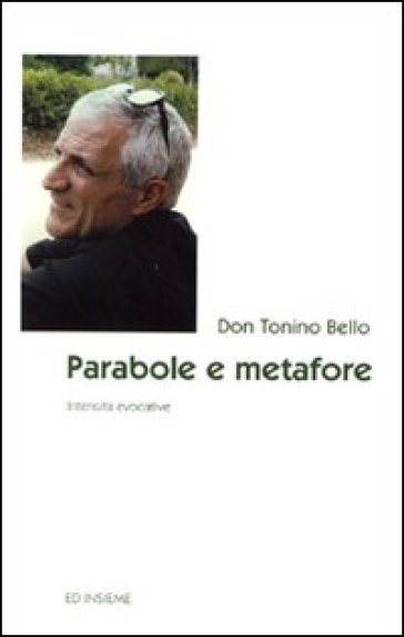 Parabole e metafore. Intensità evocative - Antonio Bello