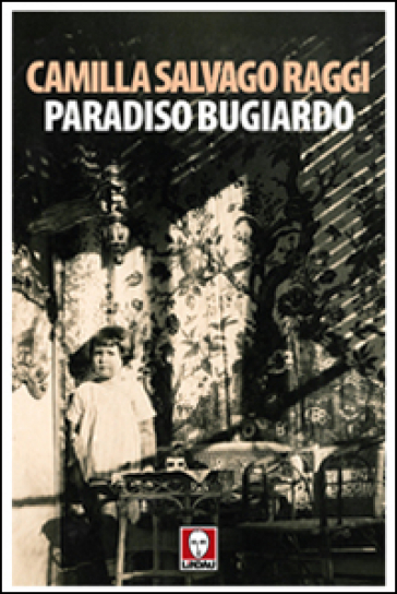 Paradiso bugiardo - Camilla Salvago Raggi