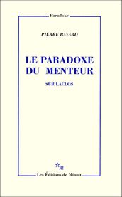 Le Paradoxe du menteur. Sur Laclos