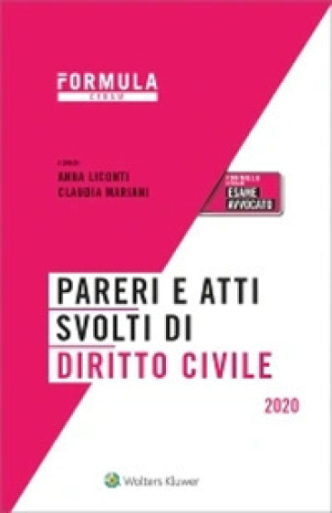 Pareri e atti svolti di diritto civile. Per l'esame di avvocato