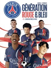 Paris Saint-Germain : Génération rouge et bleue T01