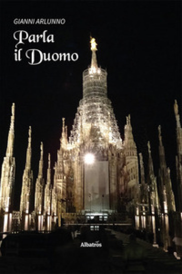 Parla il Duomo - Gianni Arlunno