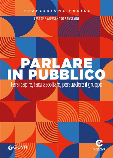 Parlare in pubblico - Cesare Sansavini - Alessandro Sansavini