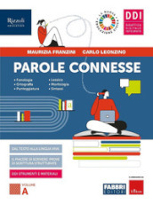 Parole connesse. Con Parole che fanno strada. Vol. A-B. Per le Scuole superiori. Con e-book. Con espansione online