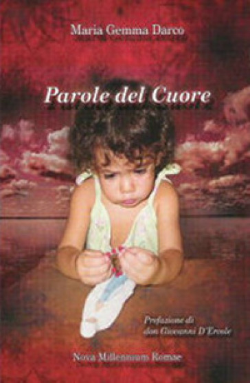 Parole del cuore - Maria Gemma Darco