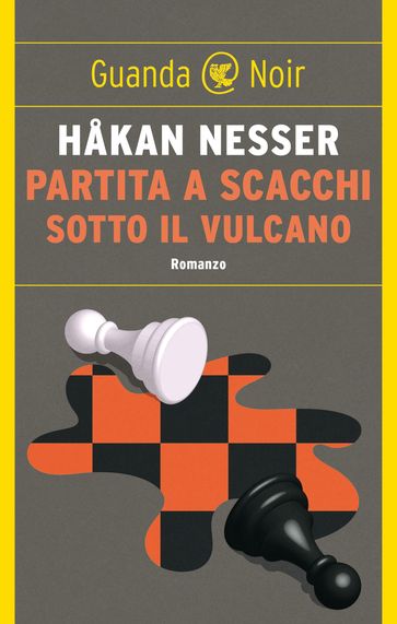 Partita a scacchi sotto il vulcano - Hakan Nesser