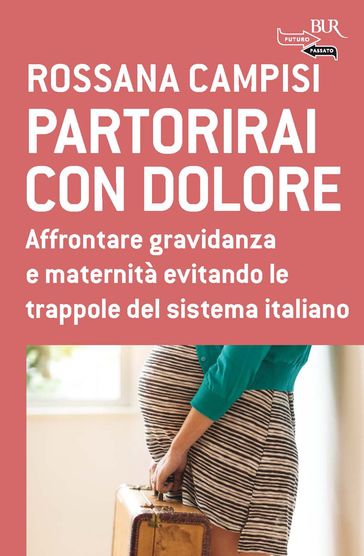 Partorirai con dolore - Rossana Campisi