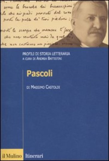 Pascoli. Profili di storia letteraria - Massimo Castoldi