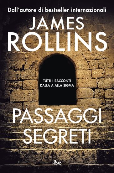 Passaggi segreti - James Rollins