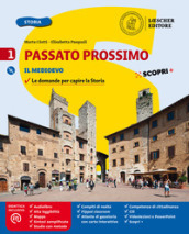 Passato prossimo. Le domande per capire la storia. Con Atlante di geostoria e Quaderno delle competenze. Per la Scuola media. Con e-book. Con espansione online. Con DVD-ROM. Vol. 1: Il medioevo