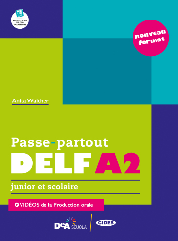 Passe-partout. DELF A2. Junior et scolaire. Per la Scuola media. Con e-book. Con espansione online - Anita Walther