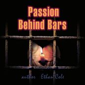 Passion Behind Bars