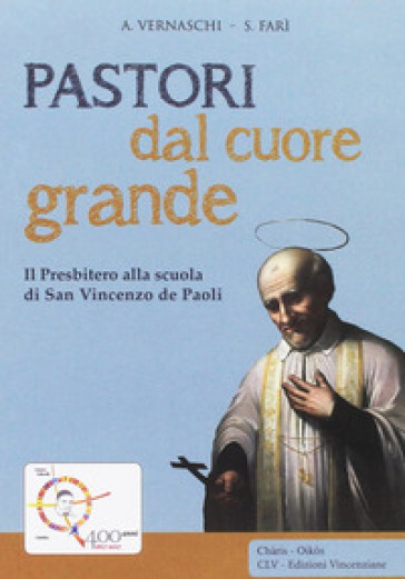 Pastori dal cuore grande - Alberto Vernaschi - Salvatore Farì