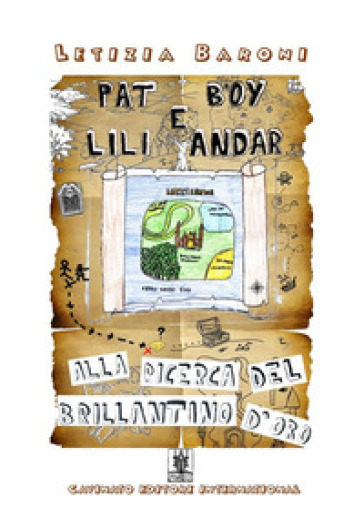 Pat Boy e Lili Andar. Alla ricerca del brillantino d'oro. Ediz. illustrata - Letizia Baroni