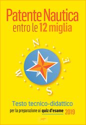 Patente Nautica entro le 12 miglia - Testo tecnico-didattico