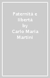 Paternità e libertà