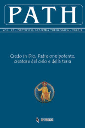 Path (2018). Vol. 17/1: Credo in Dio, Padre onnipotente, creatore del cielo e della terra