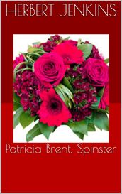 Patricia Brent, Spinster