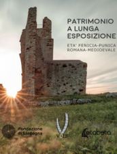 Patrimonio a lunga esposizione. Età fenicia-punica romana-medievale