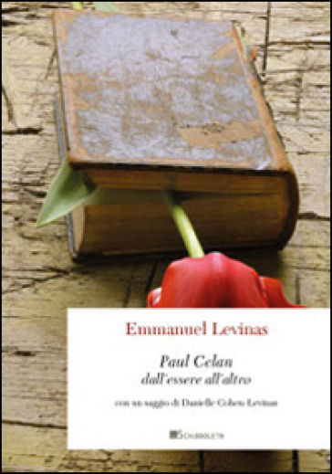 Paul Celan. Dall'essere all'altro - Emmanuel Levinas - Danielle COHEN-LEVINAS - Henry Michaux