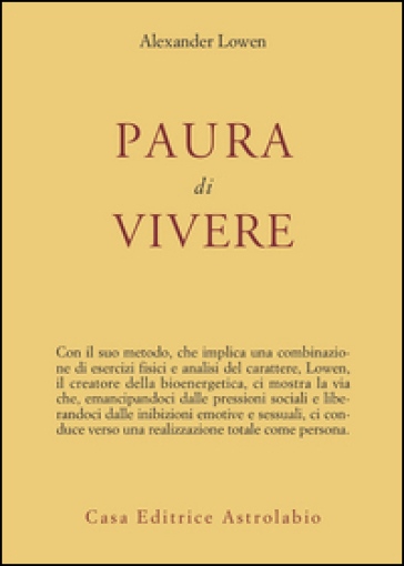 Paura di vivere - Alexander Lowen