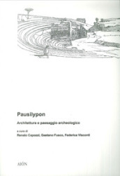 Pausilypon. Architettura e paesaggio archeologico