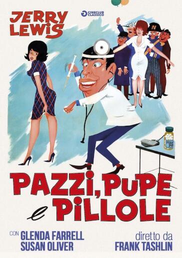 Pazzi Pupe E Pillole - Frank Tashlin