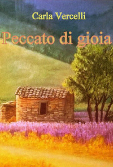 Peccato di gioia - Carla Vercelli