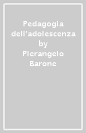 Pedagogia dell adolescenza