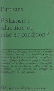 Pédagogie : éducation ou mise en condition