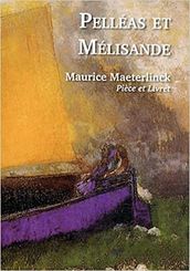 Pelléas et Mélisande