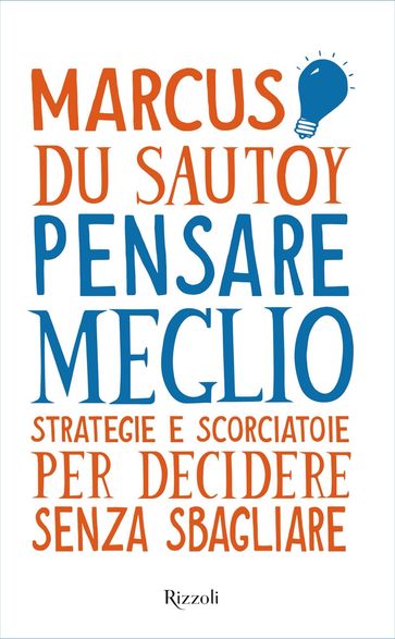 Pensare meglio - Marcus Du Sautoy