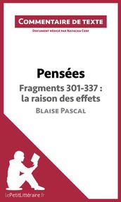 Pensées de Blaise Pascal - Fragments 301-337 : la raison des effets