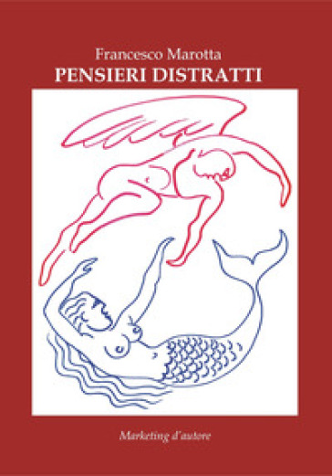 Pensieri distratti - Francesco Marotta