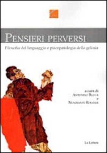 Pensieri perversi. Filosofia del linguaggio e psicopatologia della gelosia