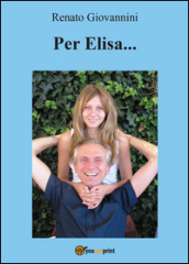 Per Elisa...