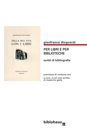 Per Libri e per Biblioteche - Gianfranco Dioguardi