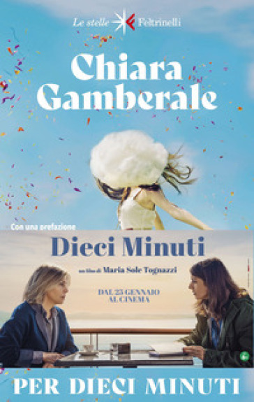 Per dieci minuti - Chiara Gamberale