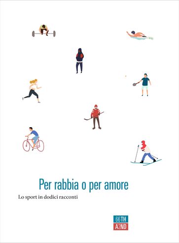 Per rabbia o per amore - Effe (a cura di)