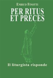 Per ritus et preces