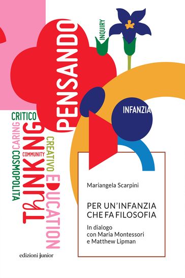 Per un'infanzia che fa filosofia - Mariangela Scarpini