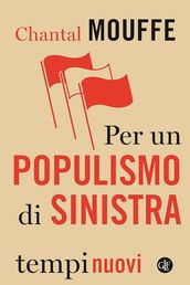 Per un populismo di sinistra