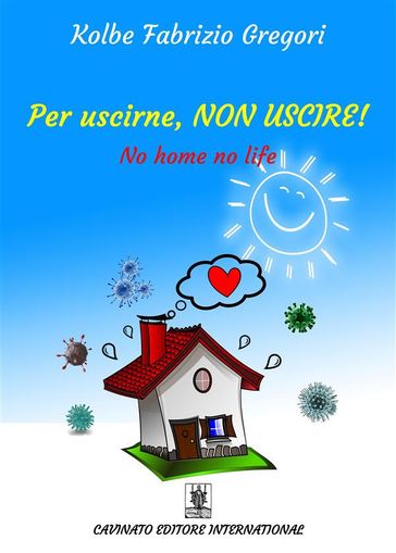 Per uscirne, non uscire! - Kolbe Fabrizio Gregori