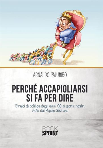 Perchè accapigliarsi si fa per dire - Arnaldo Palumbo