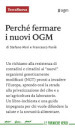 Perché fermare i nuovi OGM