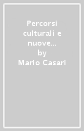 Percorsi culturali e nuove tecnologie. Ferrara e il suo delta del Po