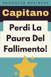 Perdi La Paura Del Fallimento!