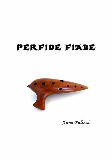 Perfide Fiabe - Anna Pulizzi