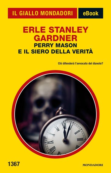 Perry Mason e il siero della verità (Il Giallo Mondadori) - Erle Stanley Gardner