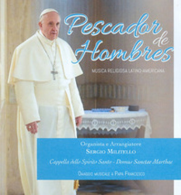 Pescadores de hombres. Musica religiosa latino-americana - Sergio Militello